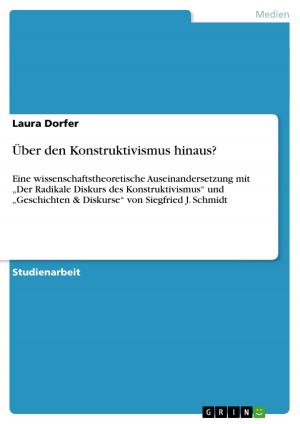 Cover of the book Über den Konstruktivismus hinaus? by Tatjana Schikorski
