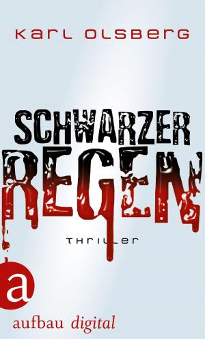 Cover of the book Schwarzer Regen by Walter-Jörg Langbein