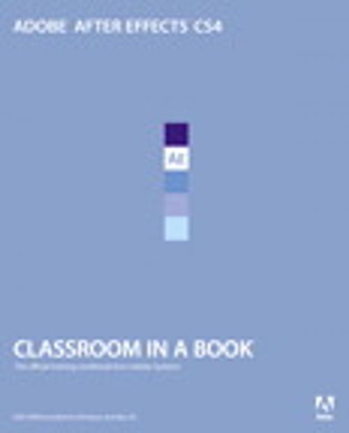 Cover of the book Adobe After Effects CS4 Classroom in a Book by Adobe Creative Team, Pearson Education