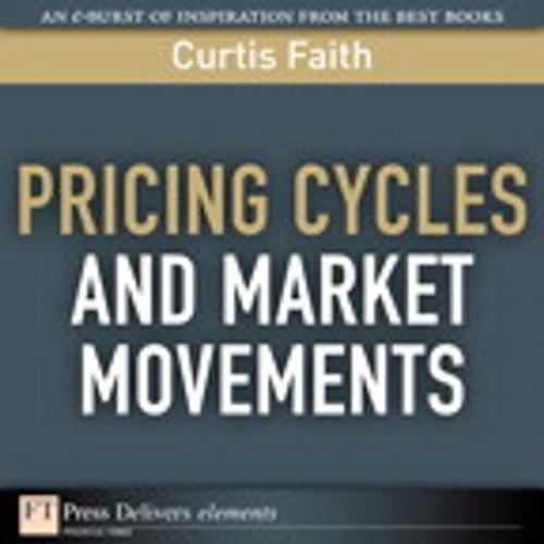 Cover of the book Pricing Cycles and Market Movements by Curtis Faith, Pearson Education