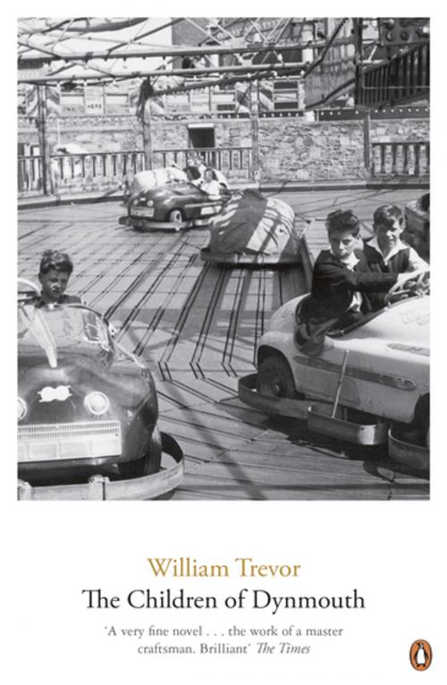 Cover of the book The Children Of Dynmouth by William Trevor, Penguin Books Ltd