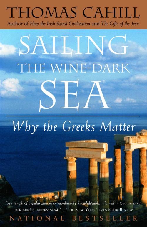 Cover of the book Sailing the Wine-Dark Sea by Thomas Cahill, Knopf Doubleday Publishing Group