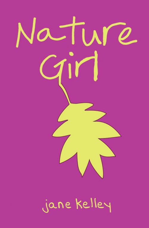 Cover of the book Nature Girl by Jane Kelley, Random House Children's Books