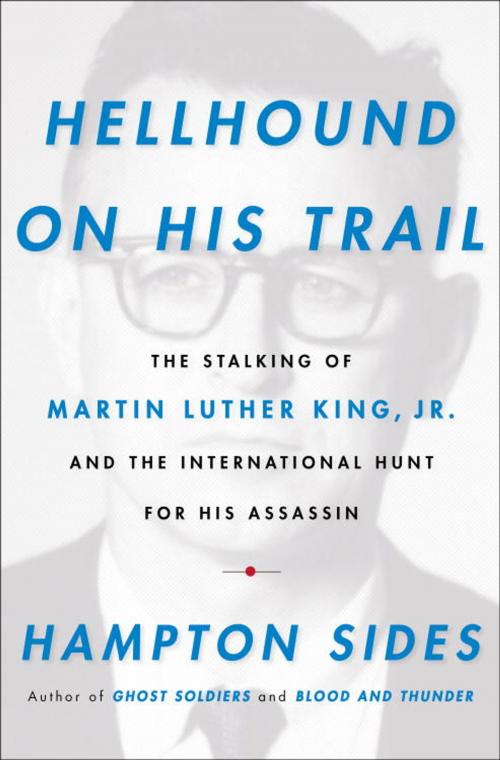 Cover of the book Hellhound On His Trail by Hampton Sides, Knopf Doubleday Publishing Group