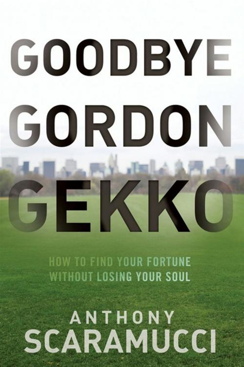 Cover of the book Goodbye Gordon Gekko by Anthony Scaramucci, Wiley