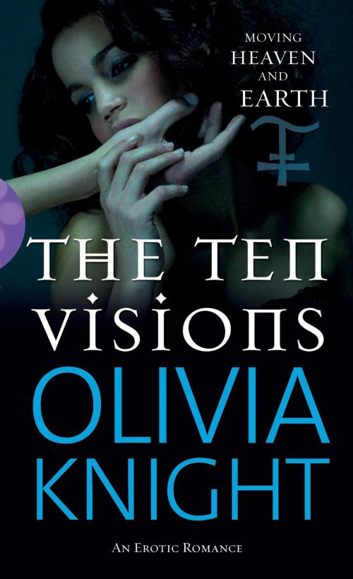 Cover of the book The Ten Visions by Olivia Knight, Ebury Publishing