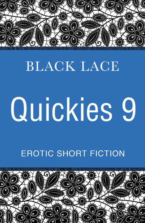 Cover of the book Black Lace Quickies 9 by Virgin Digital, Ebury Publishing