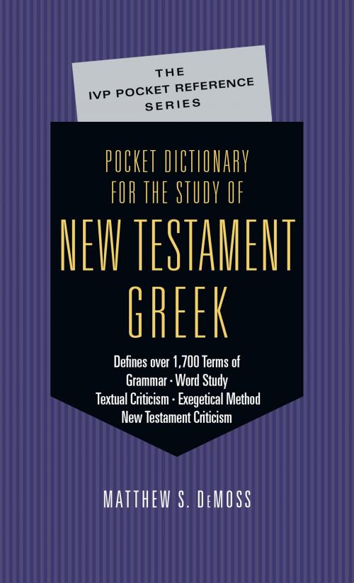 Cover of the book Pocket Dictionary for the Study of New Testament Greek by Matthew S. DeMoss, IVP Academic