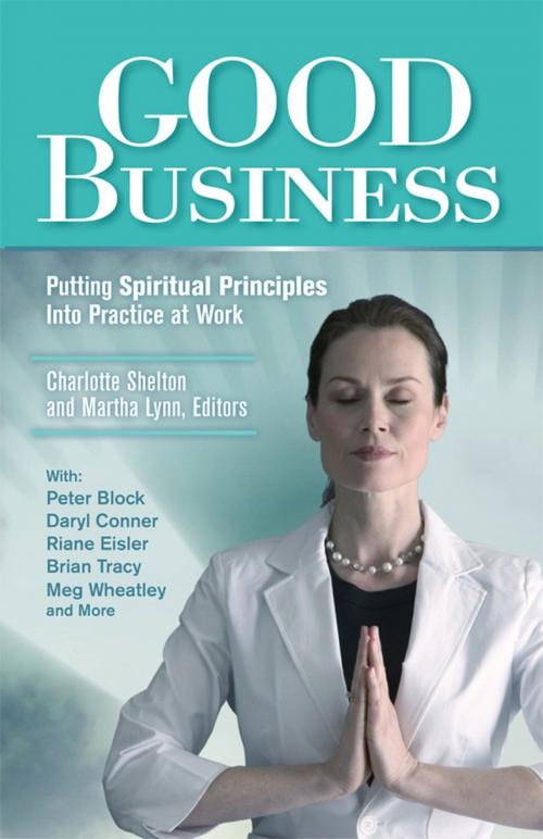 Cover of the book Good Business by Charlotte Shelton, Martha Lynn, Unity Books