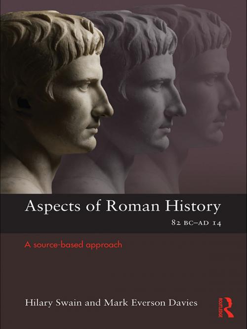 Cover of the book Aspects of Roman History 82BC-AD14 by Mark Everson Davies, Hilary Swain, Taylor and Francis