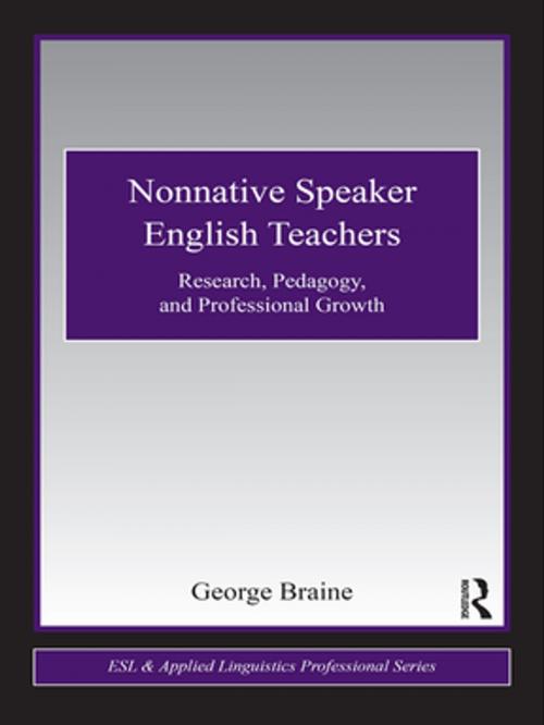 Cover of the book Nonnative Speaker English Teachers by George Braine, Taylor and Francis