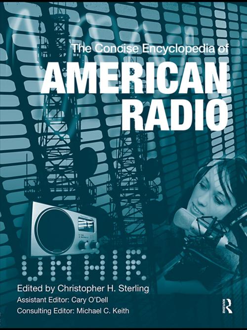 Cover of the book The Concise Encyclopedia of American Radio by , Taylor and Francis