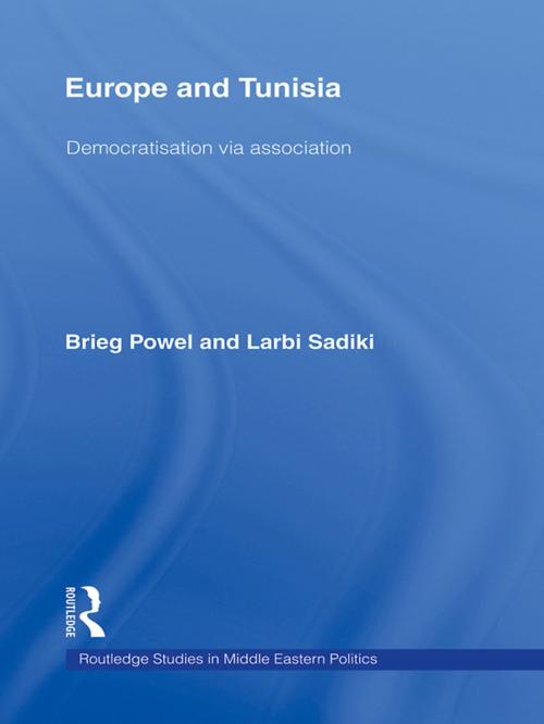 Cover of the book Europe and Tunisia by Brieg Powel, Larbi Sadiki, Taylor and Francis