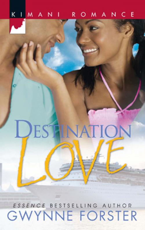Cover of the book Destination Love by Gwynne Forster, Harlequin