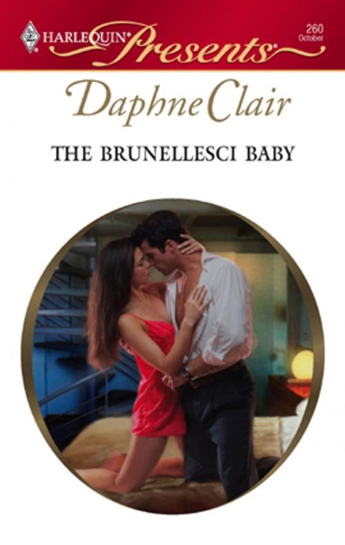 Cover of the book The Brunellesci Baby by Daphne Clair, Harlequin