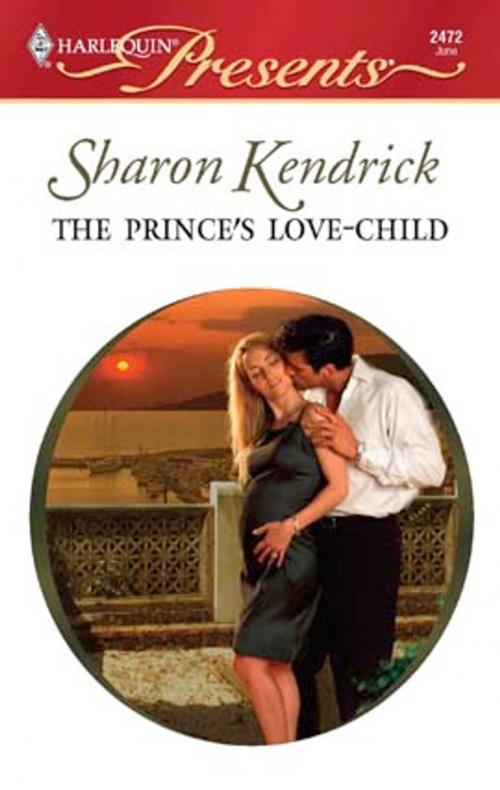 Cover of the book The Prince's Love-Child by Sharon Kendrick, Harlequin