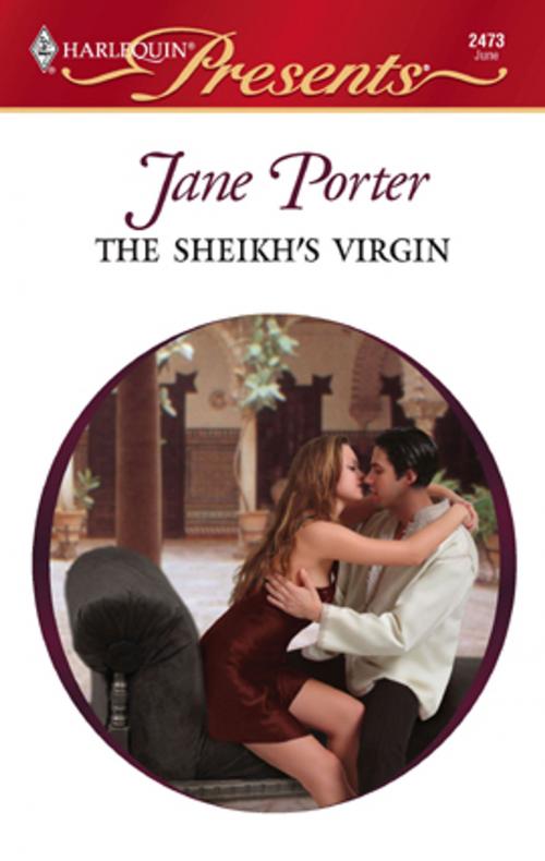 Cover of the book The Sheikh's Virgin by Jane Porter, Harlequin