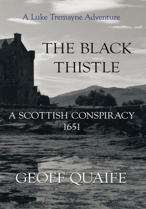 Cover of the book The Black Thistle by Geoff Quaife, Trafford Publishing