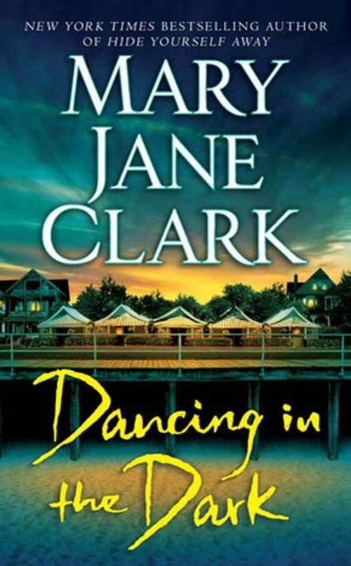 Cover of the book Dancing in the Dark by Mary Jane Clark, St. Martin's Press