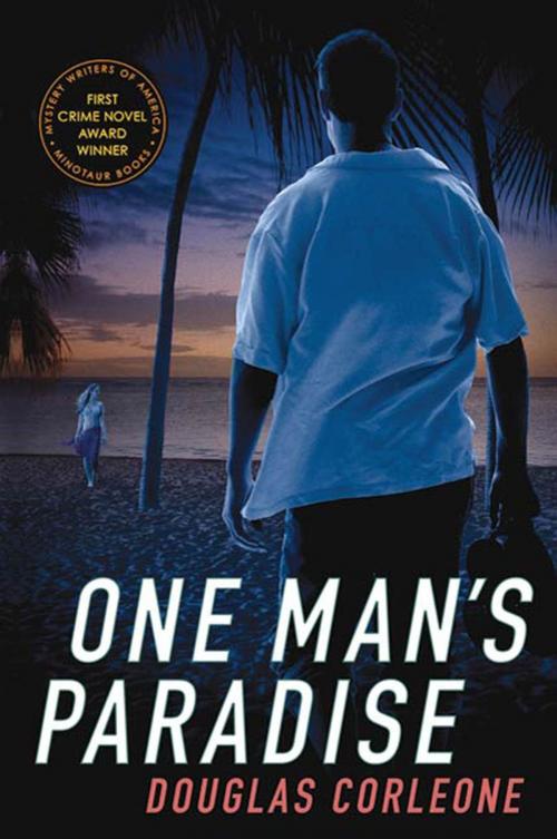 Cover of the book One Man's Paradise by Douglas Corleone, St. Martin's Press