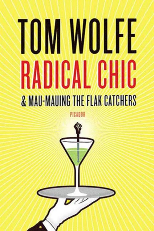 Cover of the book Radical Chic and Mau-Mauing the Flak Catchers by Tom Wolfe, Farrar, Straus and Giroux