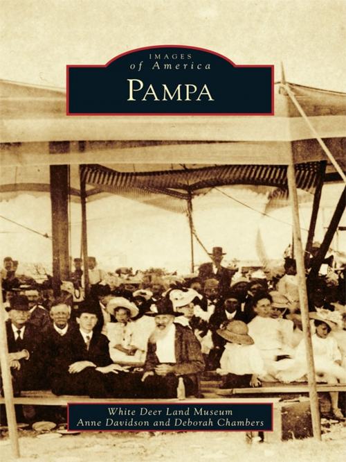 Cover of the book Pampa by White Deer Land Museum, Anne Davidson, Deborah Chambers, Arcadia Publishing Inc.