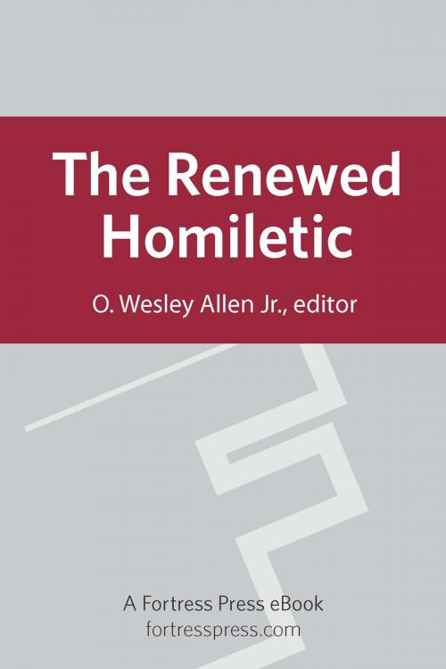 Cover of the book The Renewed Homiletic by O. Wesley Allen, Fortress Press