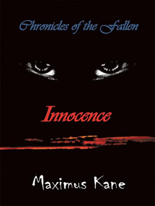 Cover of the book Chronicles of the Fallen by Maximus Kane, AuthorHouse