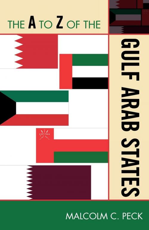 Cover of the book The A to Z of the Gulf Arab States by Malcolm C. Peck, Scarecrow Press