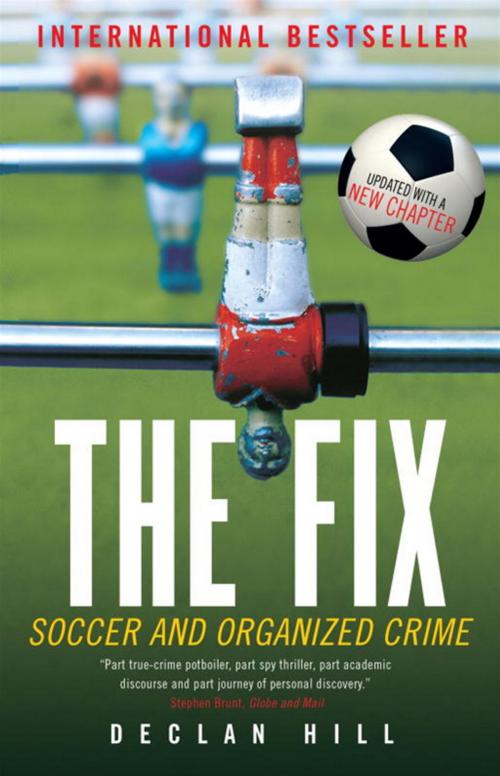 Cover of the book The Fix by Declan Hill, McClelland & Stewart