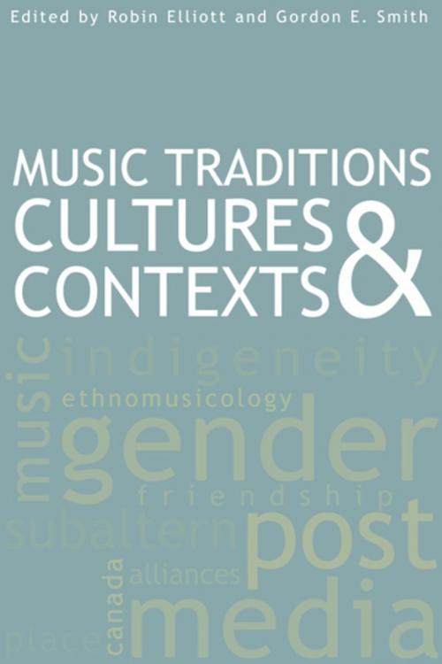 Cover of the book Music Traditions, Cultures, and Contexts by , Wilfrid Laurier University Press