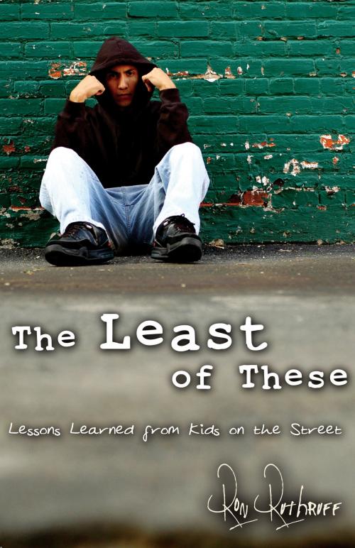 Cover of the book The Least of These by Ron Ruthruff, New Hope Publishers