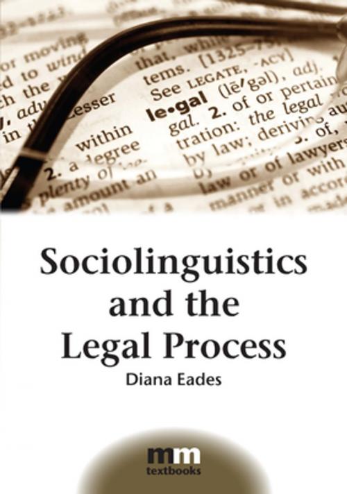 Cover of the book Sociolinguistics and the Legal Process by Dr. Diana Eades, Channel View Publications