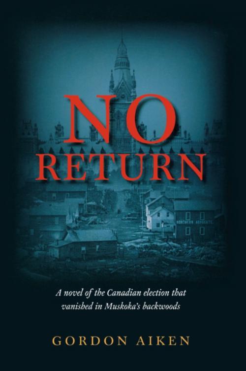 Cover of the book No Return by Gordon Aiken, Dundurn