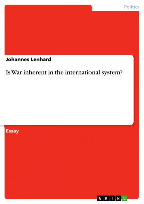 Cover of the book Is War inherent in the international system? by Johannes Lenhard, GRIN Publishing
