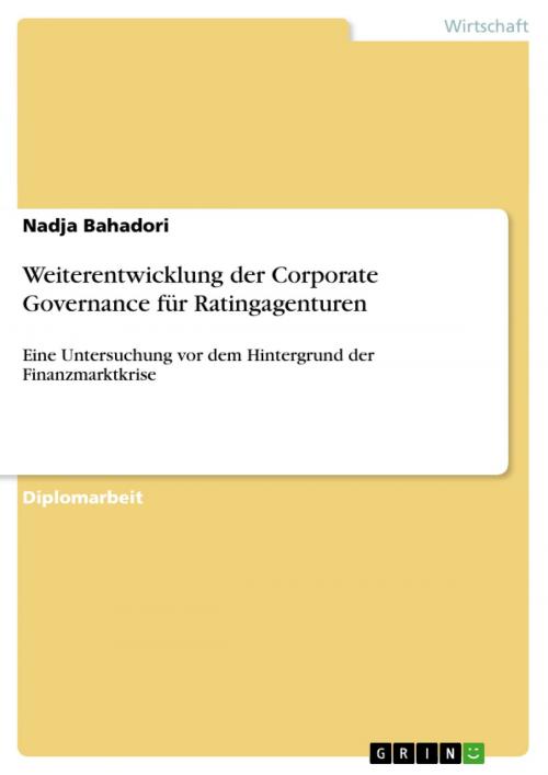 Cover of the book Weiterentwicklung der Corporate Governance für Ratingagenturen by Nadja Bahadori, GRIN Verlag