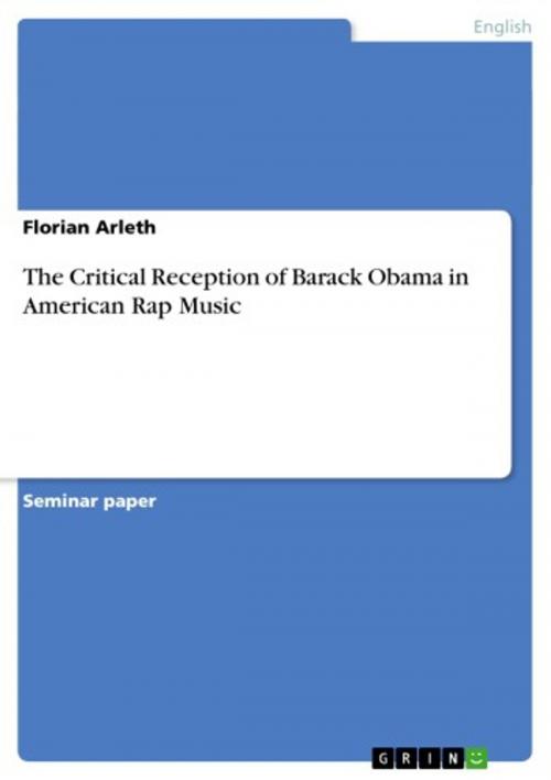 Cover of the book The Critical Reception of Barack Obama in American Rap Music by Florian Arleth, GRIN Publishing