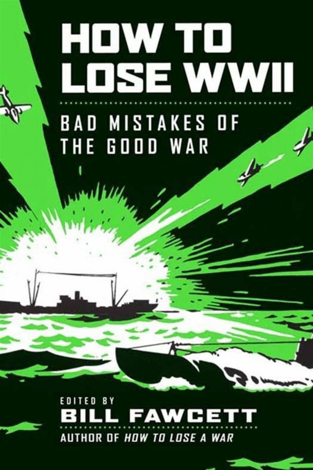 Big bigCover of How to Lose WWII