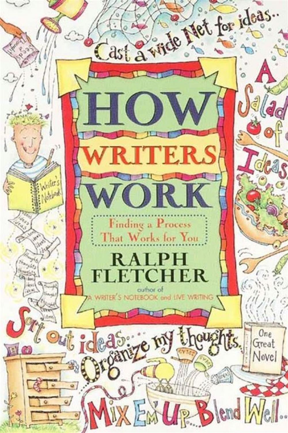 Big bigCover of How Writers Work