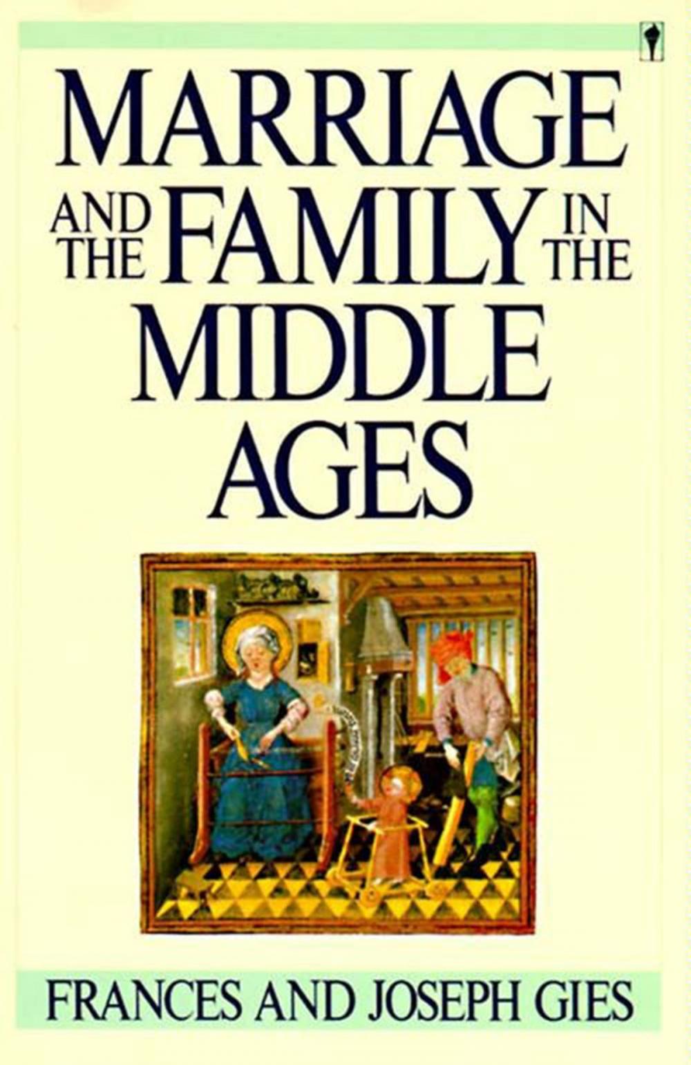 Big bigCover of Marriage and the Family in the Middle Ages