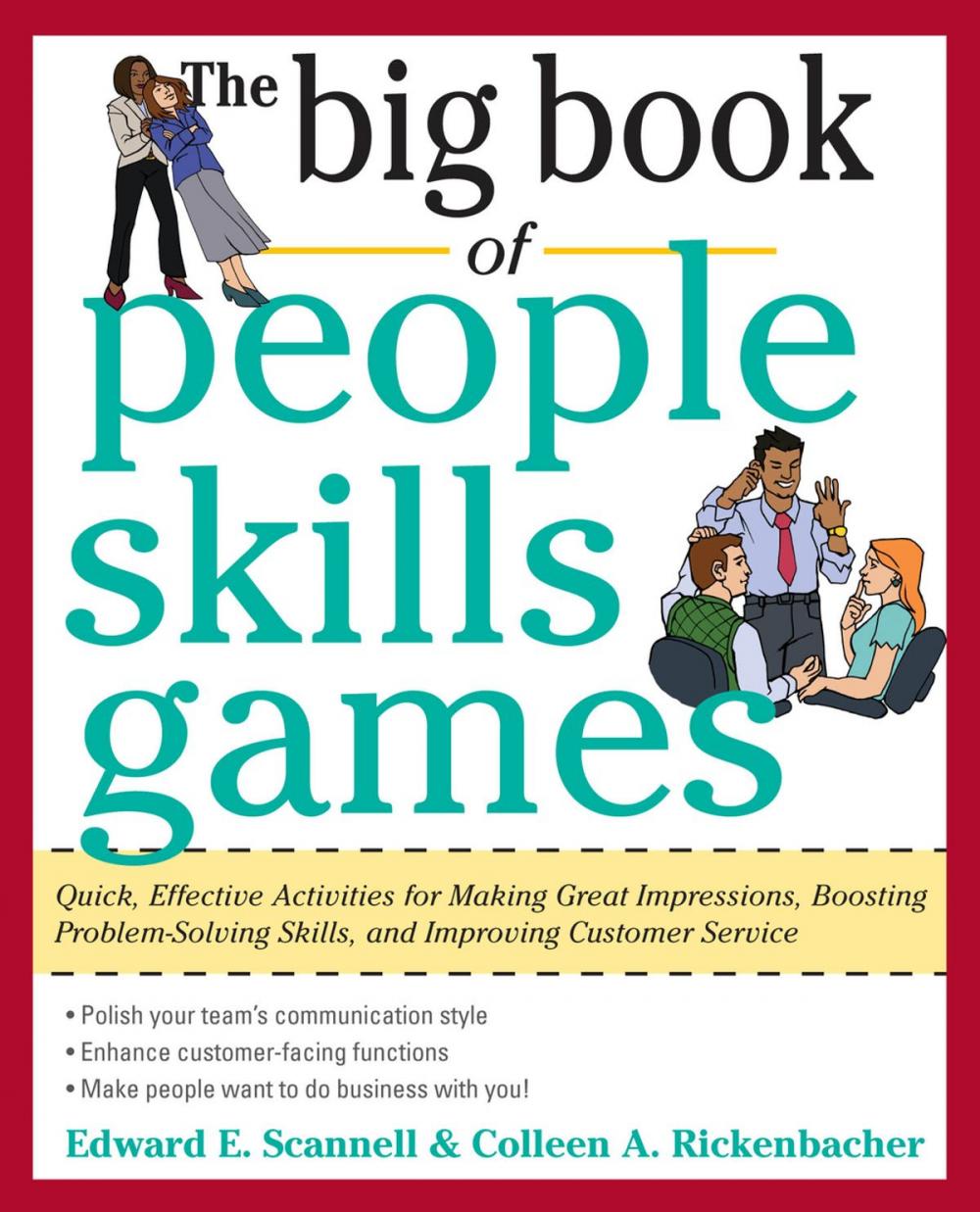 Big bigCover of The Big Book of People Skills Games: Quick, Effective Activities for Making Great Impressions, Boosting Problem-Solving Skills and Improving