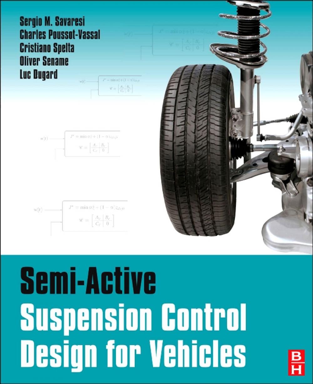 Big bigCover of Semi-Active Suspension Control Design for Vehicles