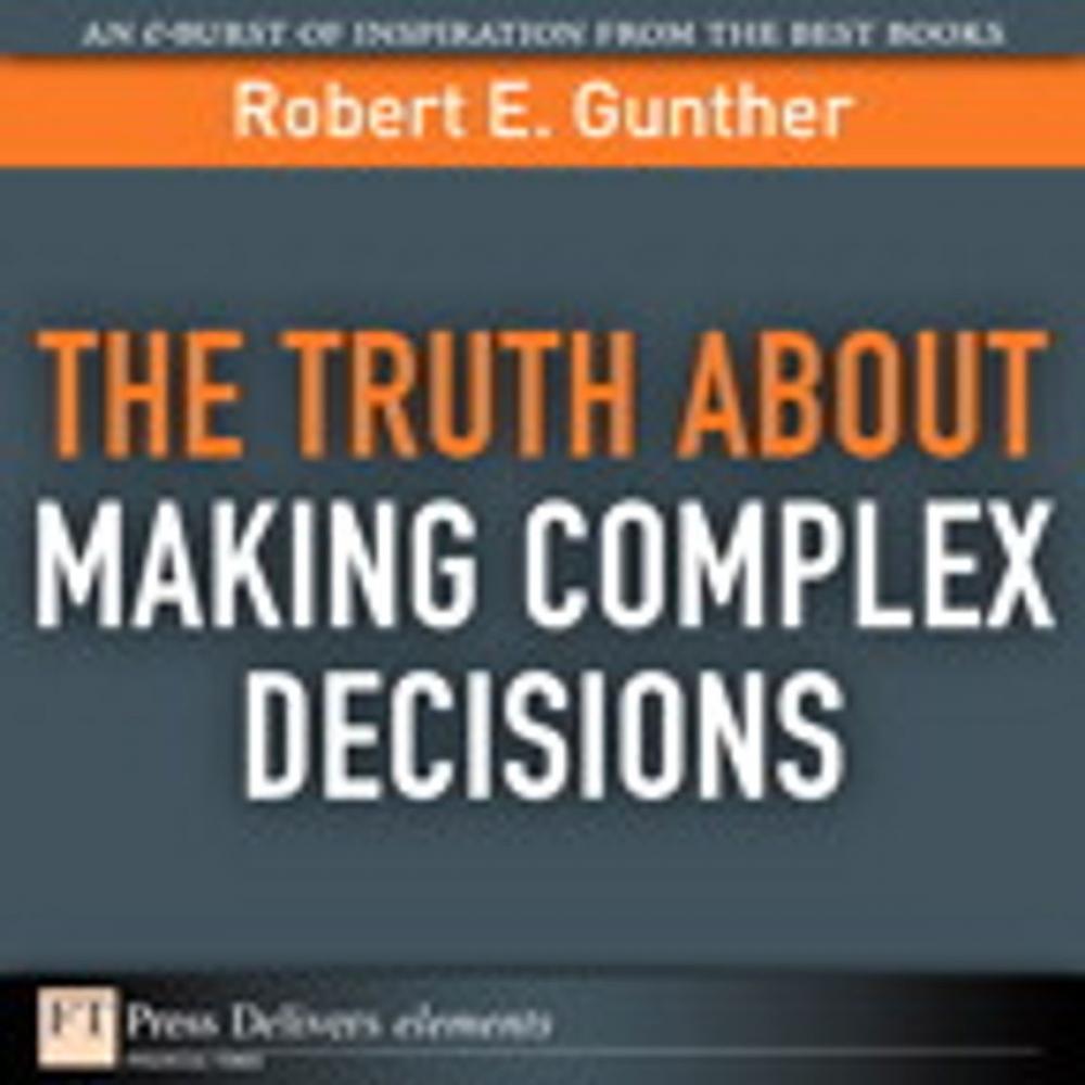 Big bigCover of The Truth About Making Complex Decisions