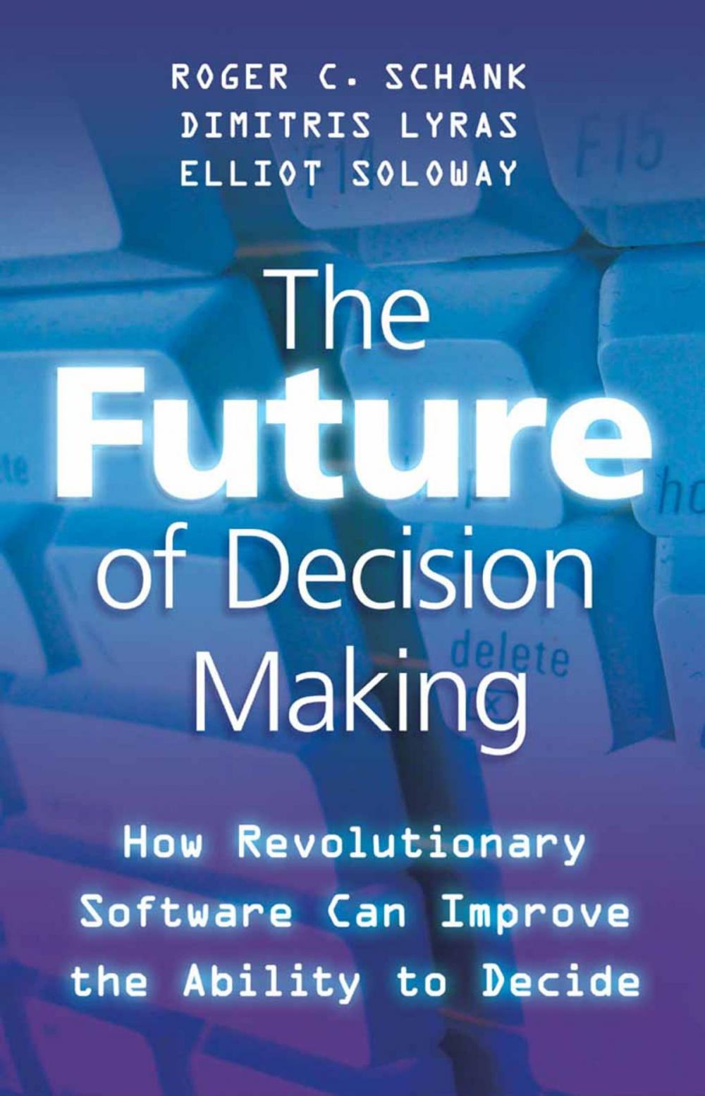 Big bigCover of The Future of Decision Making