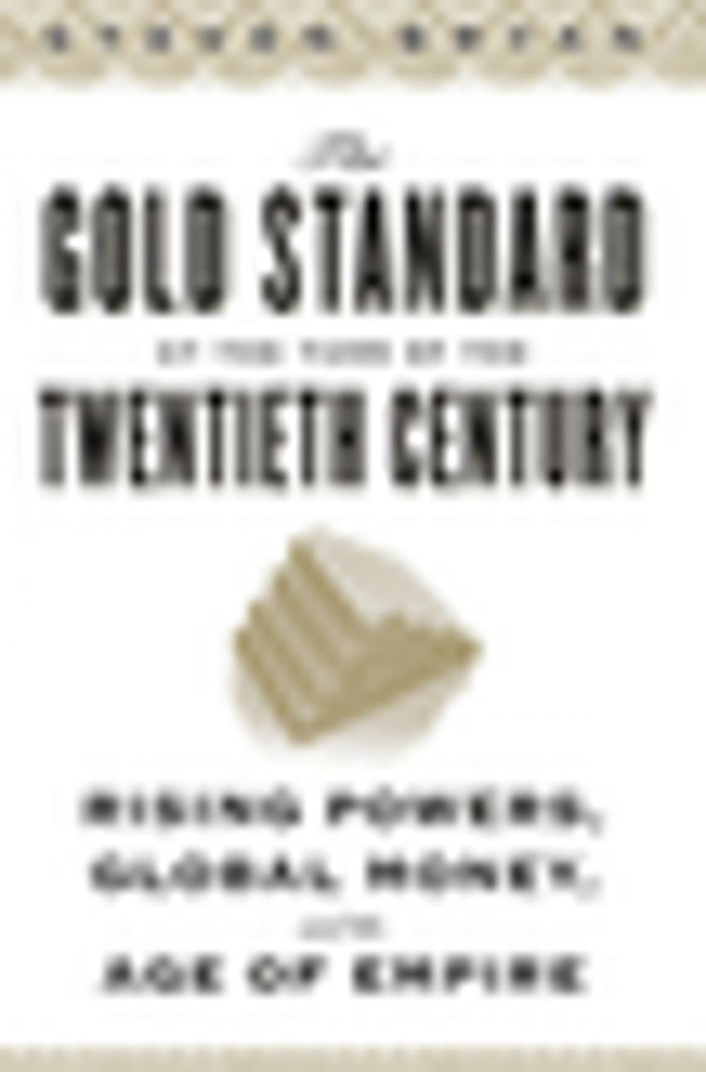 Big bigCover of The Gold Standard at the Turn of the Twentieth Century