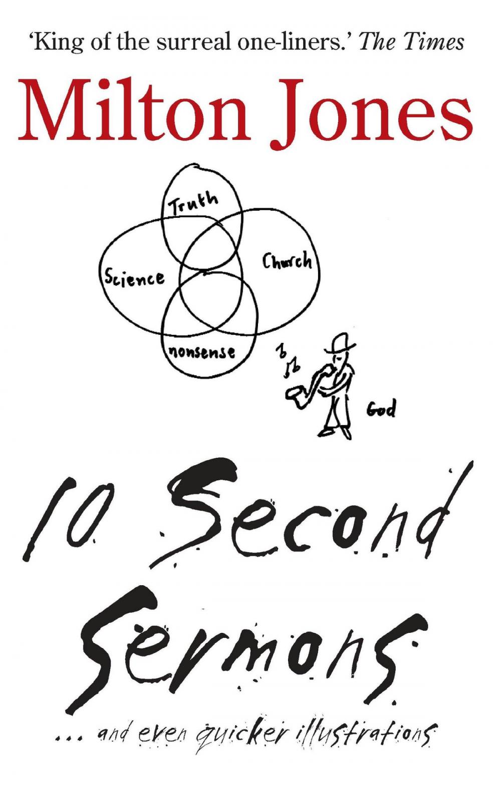 Big bigCover of 10 Second Sermons: … and even quicker illustrations