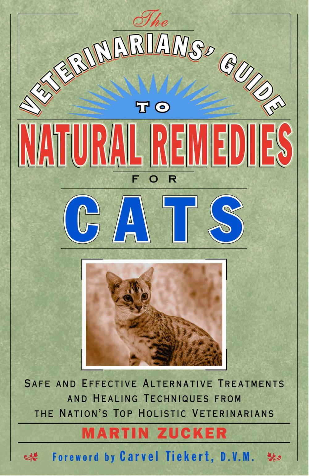 Big bigCover of The Veterinarians' Guide to Natural Remedies for Cats