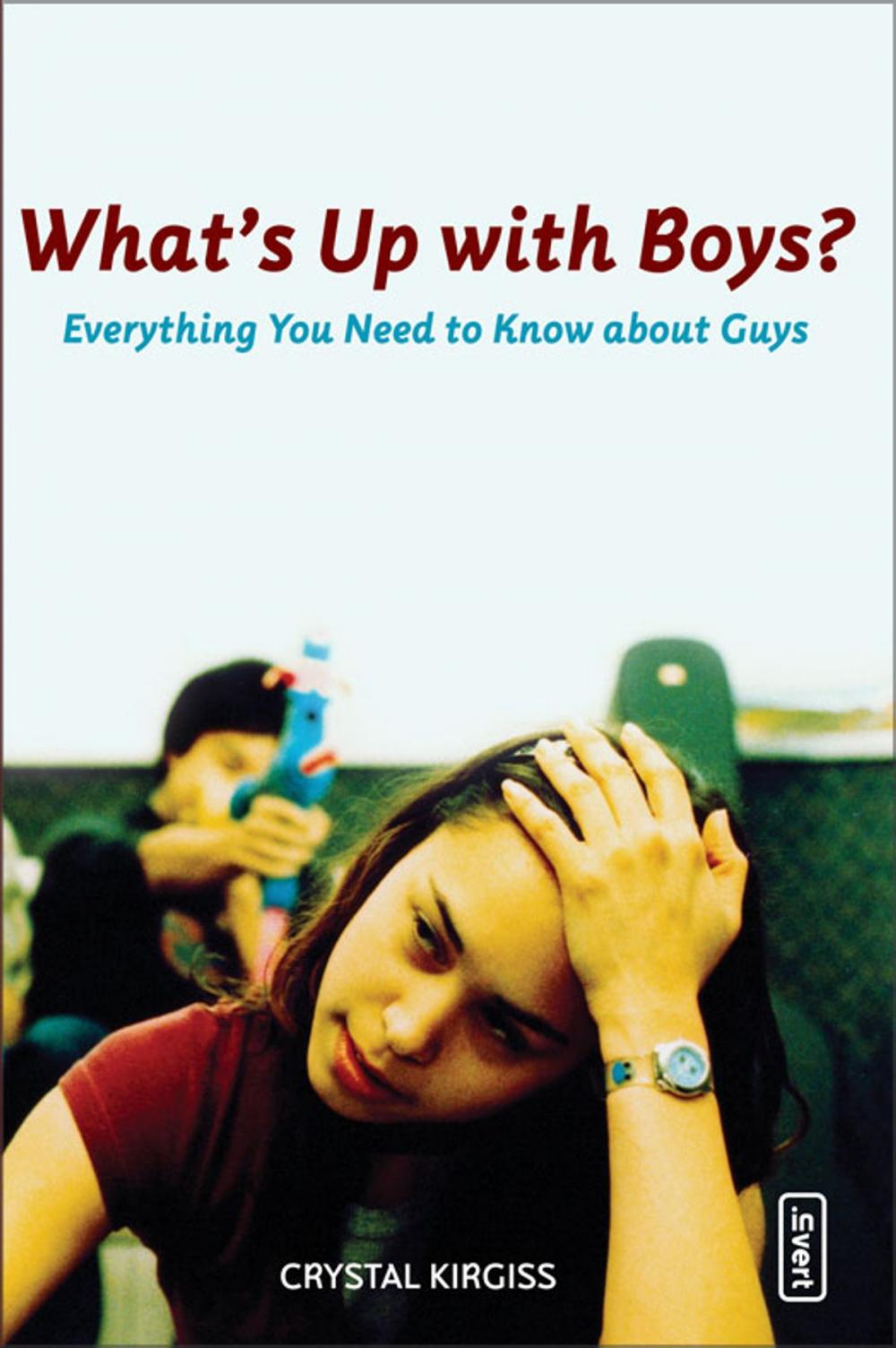 Big bigCover of What's Up with Boys?