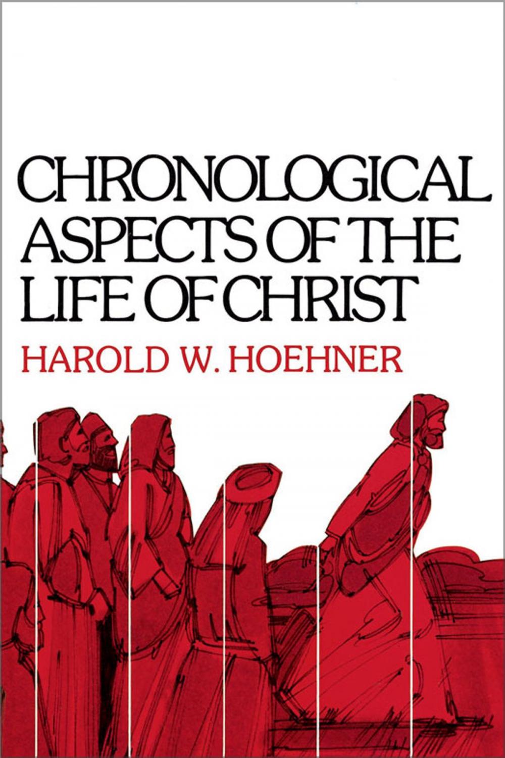 Big bigCover of Chronological Aspects of the Life of Christ