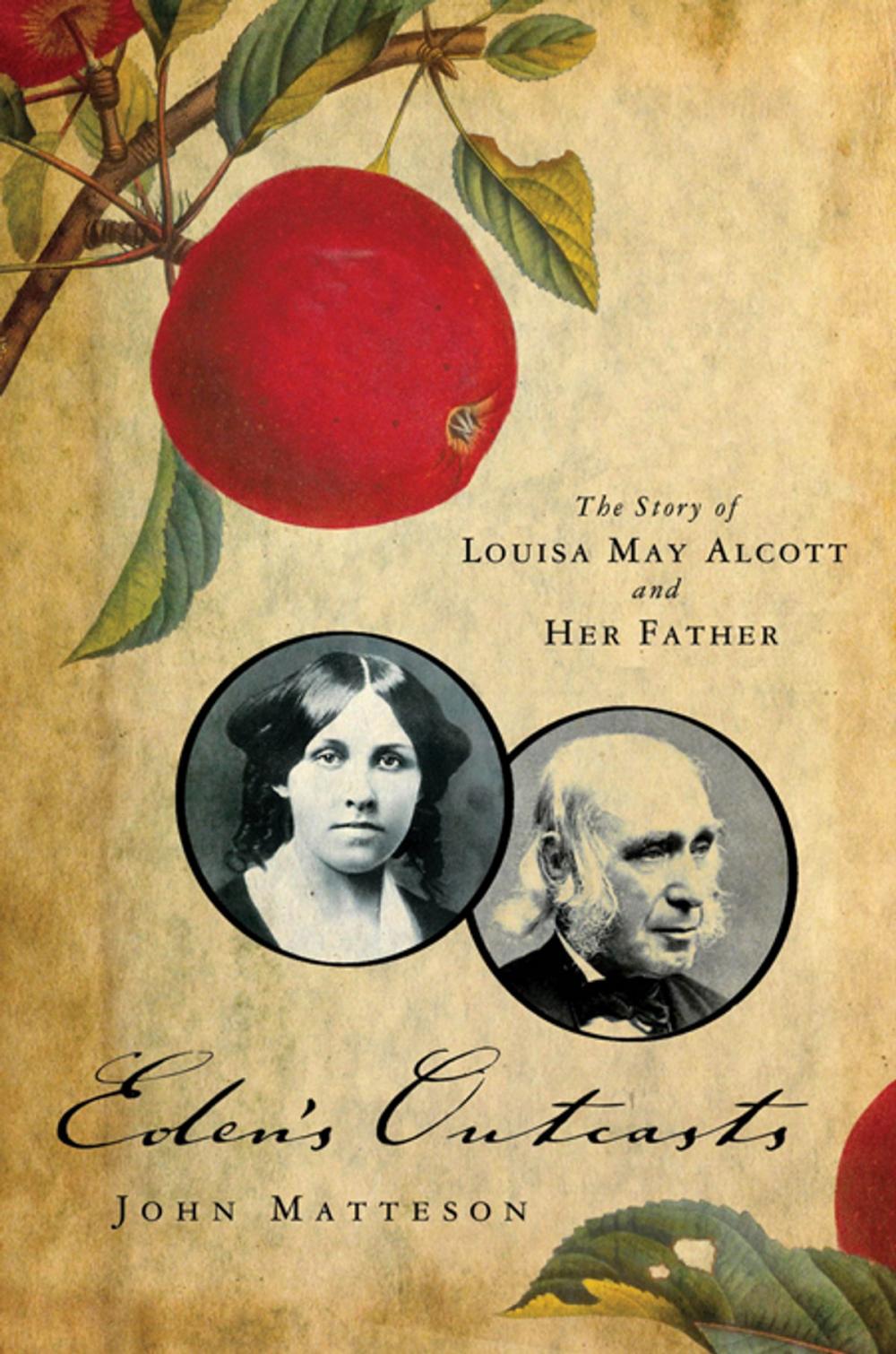 Big bigCover of Eden's Outcasts: The Story of Louisa May Alcott and Her Father